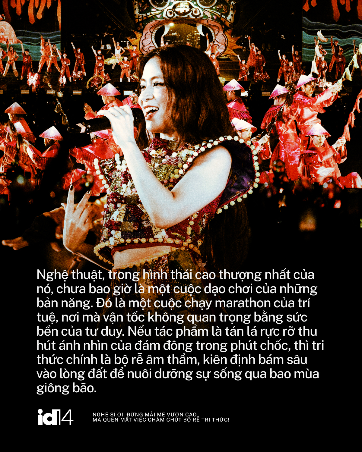 Nghệ sĩ ơi, đừng mải m&ecirc; vươn cao m&agrave; qu&ecirc;n mất việc chăm ch&uacute;t bộ rễ tri thức!- Ảnh 7.