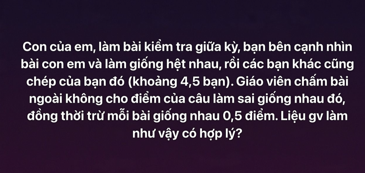 0,5 điểm khiến hơn 200 phụ huynh H&agrave; Nội tranh c&atilde;i: Bỏ qua c&aacute;i sai nhỏ sẽ th&agrave;nh c&aacute;i sai lớn?- Ảnh 1.