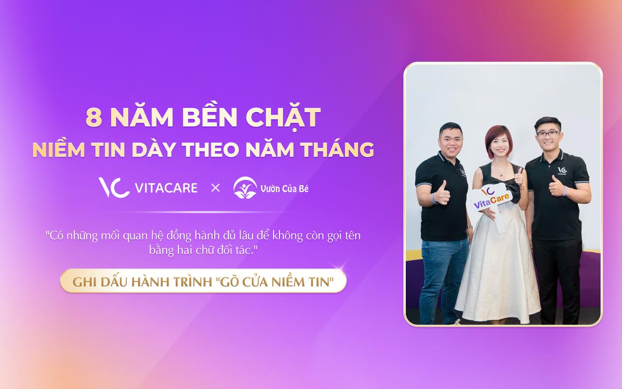 Khi c&aacute;c &ocirc;ng lớn ng&agrave;nh Mẹ & B&eacute; chọn tri kỷ: H&agrave;nh tr&igrave;nh t&igrave;m sự đồng điệu của VitaCare - Ảnh 2.