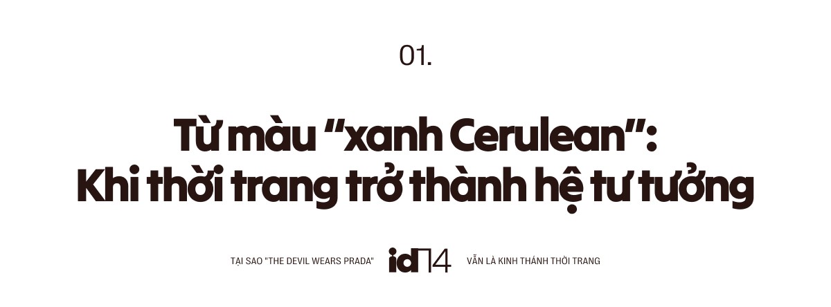 Tại sao The Devil Wears Prada vẫn l&agrave; kinh th&aacute;nh thời trang d&ugrave; thế giới đ&atilde; đổi thay đến ch&oacute;ng mặt?- Ảnh 2.