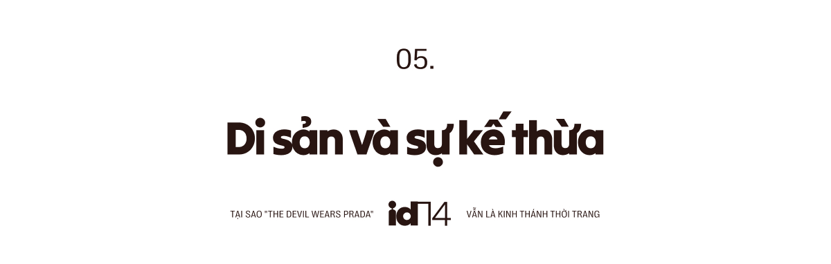 Tại sao The Devil Wears Prada vẫn l&agrave; kinh th&aacute;nh thời trang d&ugrave; thế giới đ&atilde; đổi thay đến ch&oacute;ng mặt?- Ảnh 14.