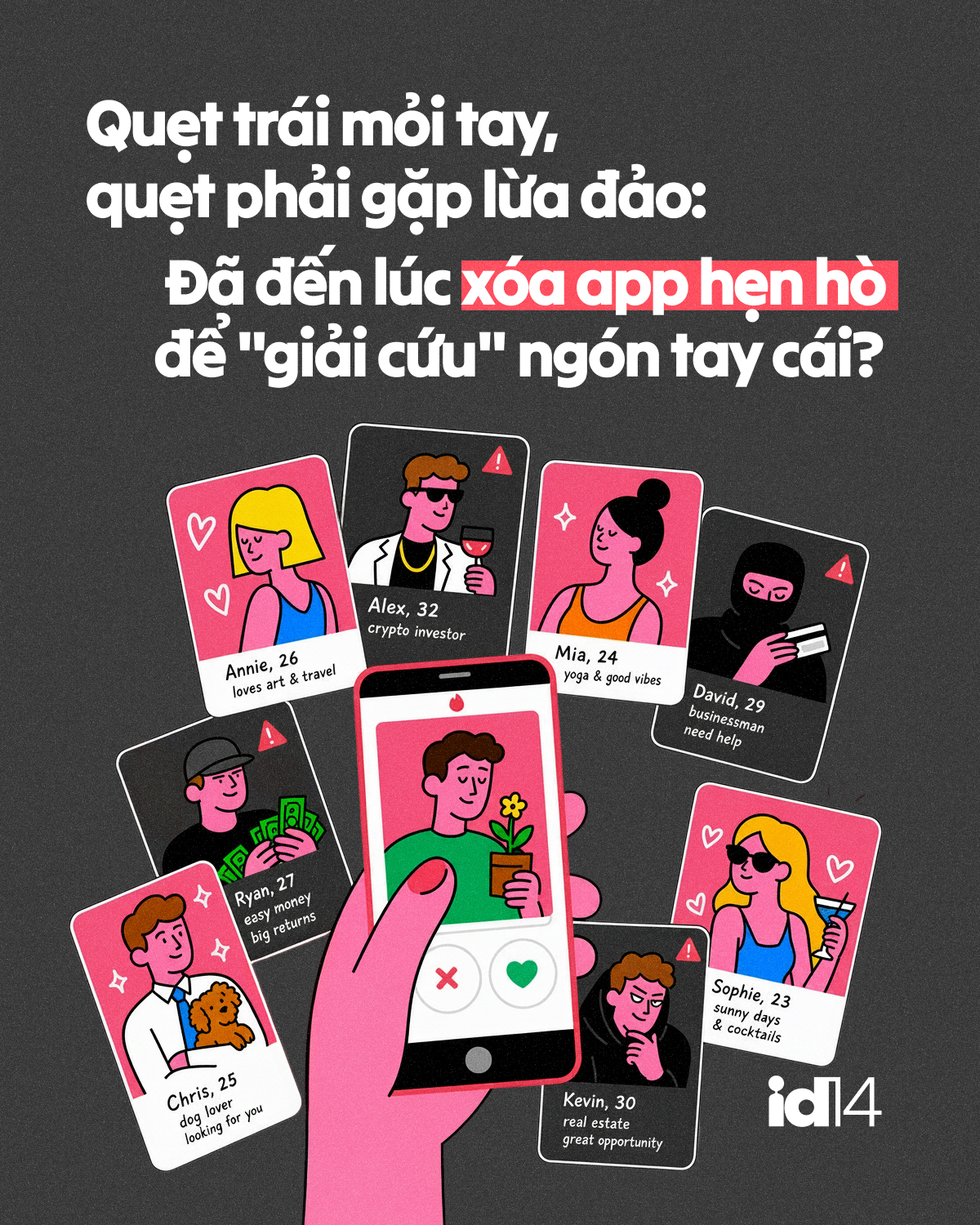 Quẹt tr&aacute;i mỏi tay, quẹt phải gặp lừa đảo: Đ&atilde; đến l&uacute;c x&oacute;a app hẹn h&ograve; để "giải cứu" ng&oacute;n tay c&aacute;i?- Ảnh 1.