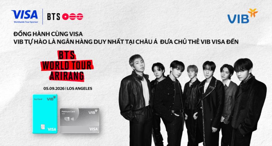 Chi ti&ecirc;u từ 3 triệu đồng với thẻ VIB Visa, cơ hội tr&uacute;ng chuyến đi trọn g&oacute;i xem BTS World Tour &ldquo;Arirang&rdquo; tại Los Angeles - Ảnh 1.