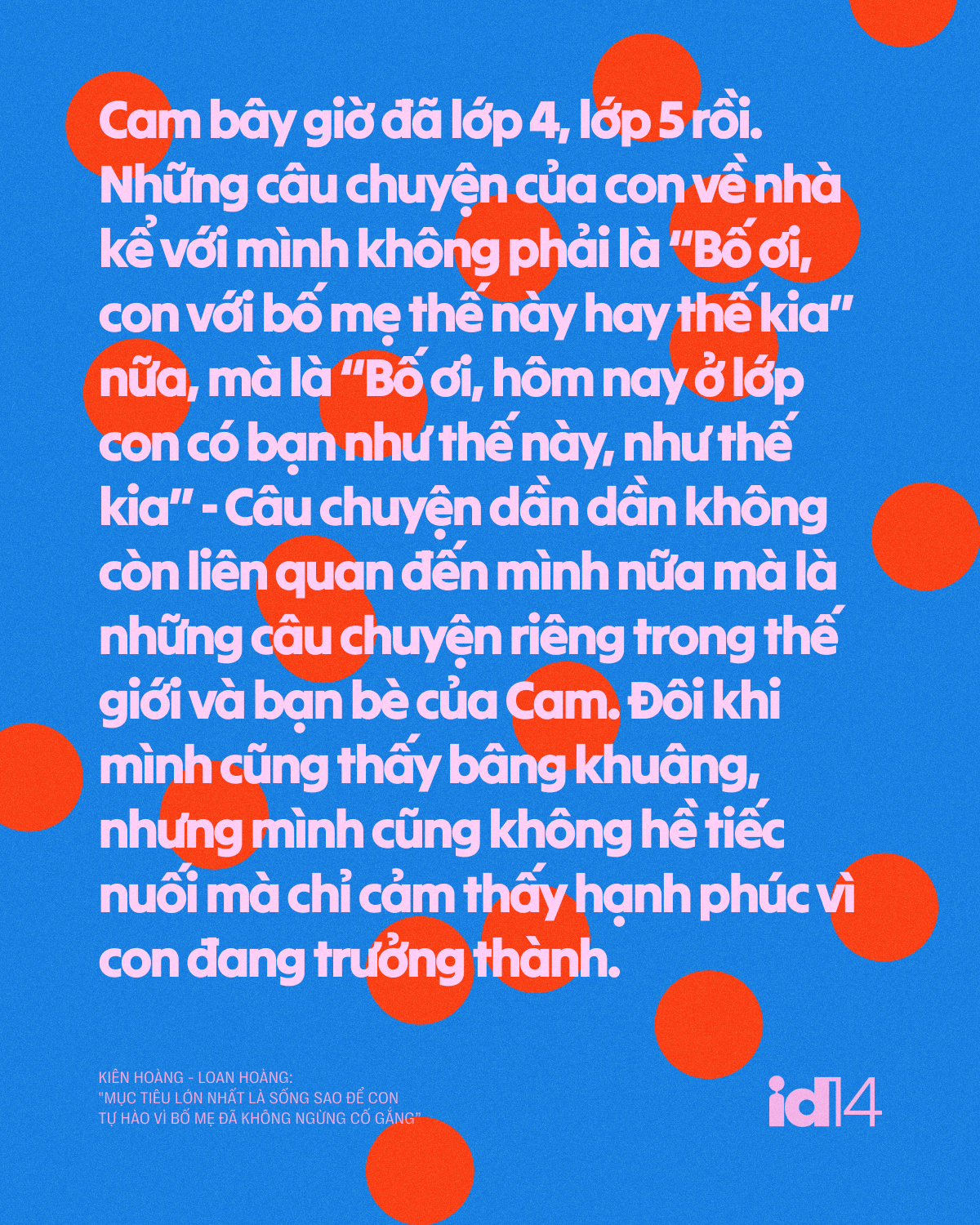 Gallery - Kiên Hoàng - Loan Hoàng: "Mục tiêu lớn nhất là sống sao để con tự hào vì bố mẹ đã không ngừng cố gắng” - image 14