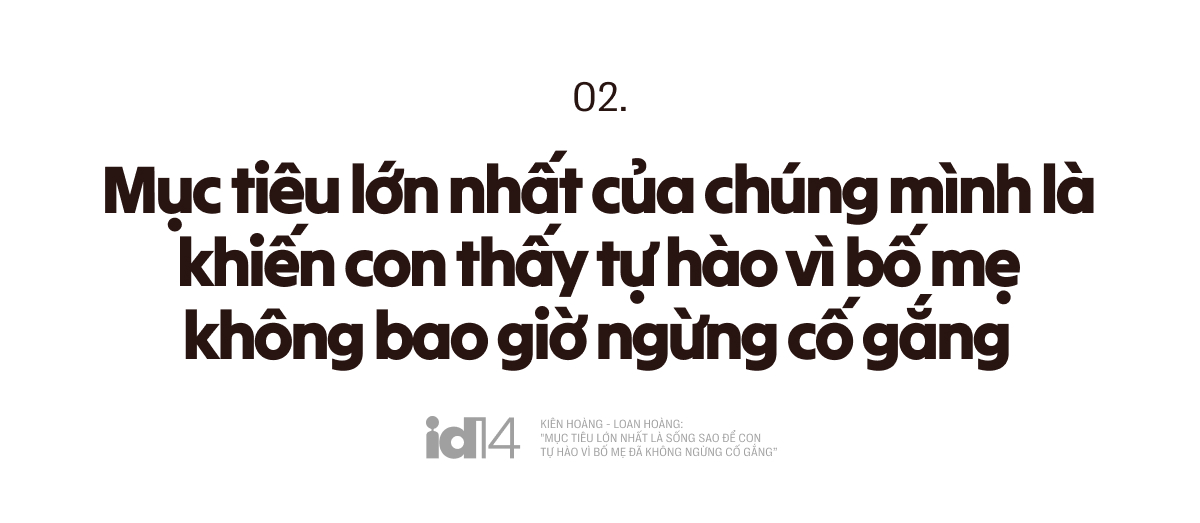 Gallery - Kiên Hoàng - Loan Hoàng: "Mục tiêu lớn nhất là sống sao để con tự hào vì bố mẹ đã không ngừng cố gắng” - image 18