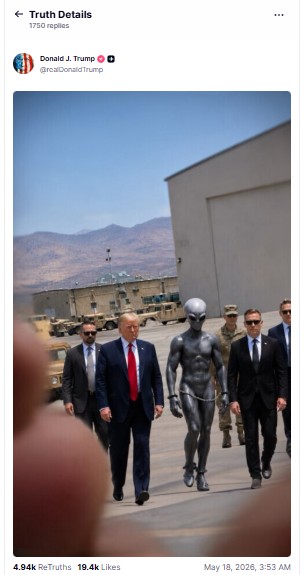 Sau hồ sơ UFO của Bộ Chiến tranh Mỹ, &ocirc;ng Trump bất ngờ đăng ảnh &ldquo;người ngo&agrave;i h&agrave;nh tinh&rdquo;: Thực hư ra sao?- Ảnh 2.
