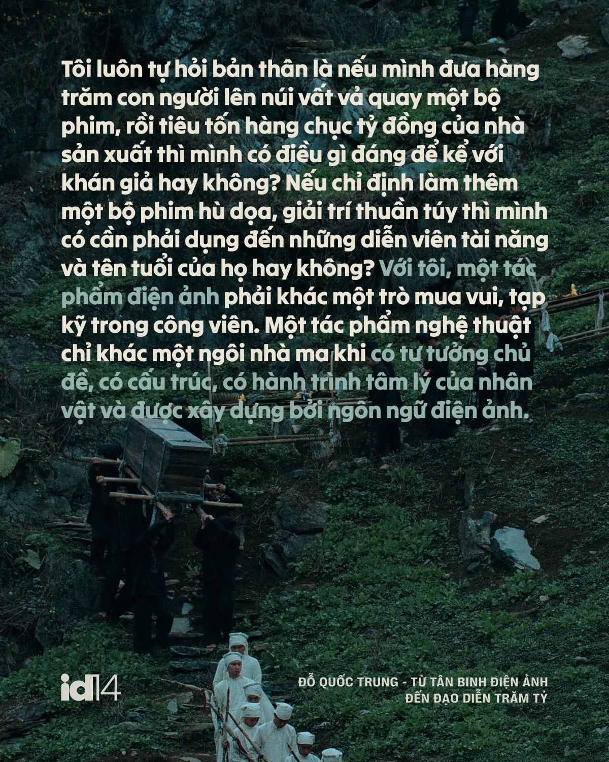 Đỗ Quốc Trung - từ t&acirc;n binh điện ảnh đến đạo diễn trăm tỷ: &ldquo;Một bộ phim hay l&agrave; phải tạo ra tranh c&atilde;i&rdquo;- Ảnh 9.