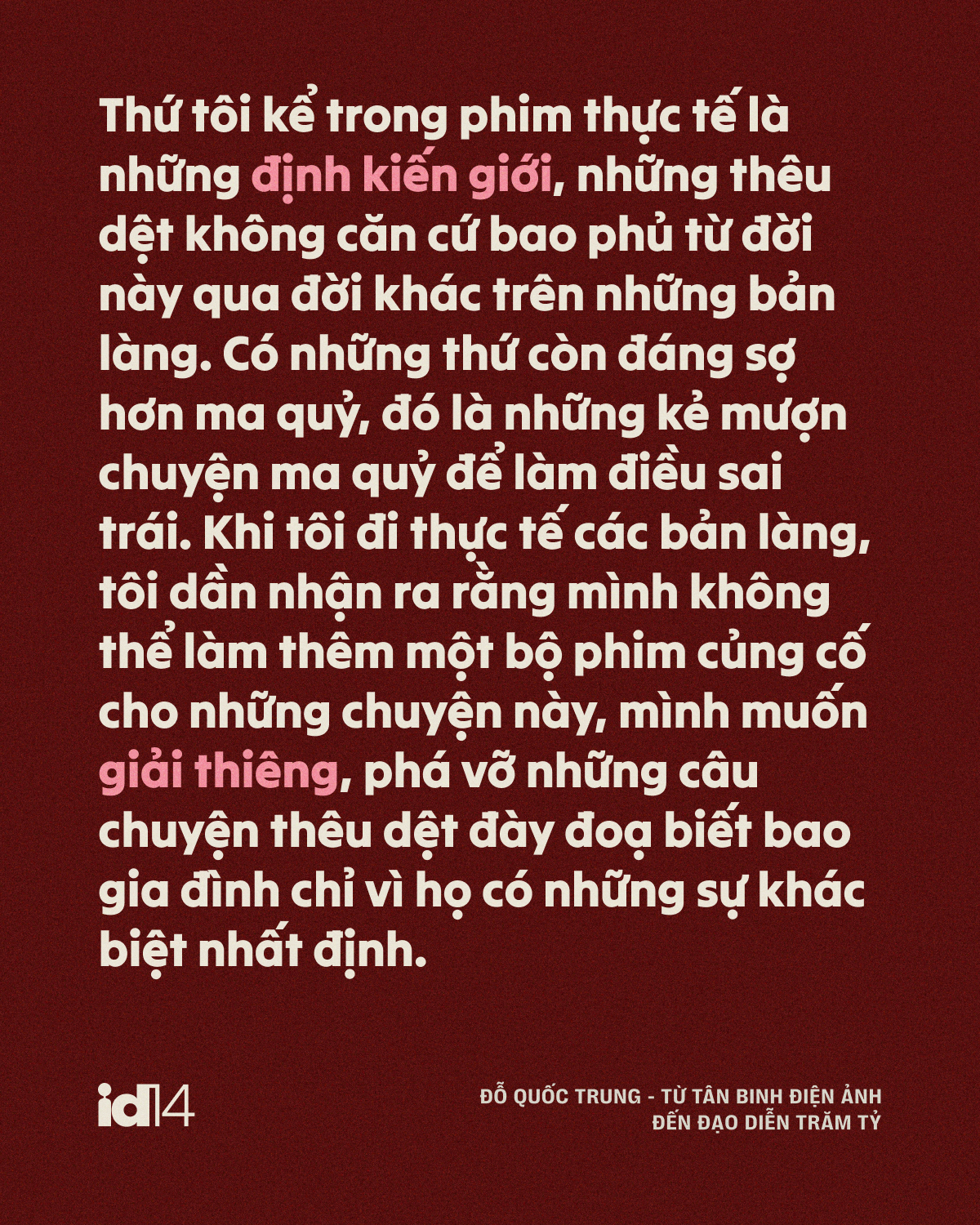 Đỗ Quốc Trung - từ t&acirc;n binh điện ảnh đến đạo diễn trăm tỷ: &ldquo;Một bộ phim hay l&agrave; phải tạo ra tranh c&atilde;i&rdquo;- Ảnh 11.