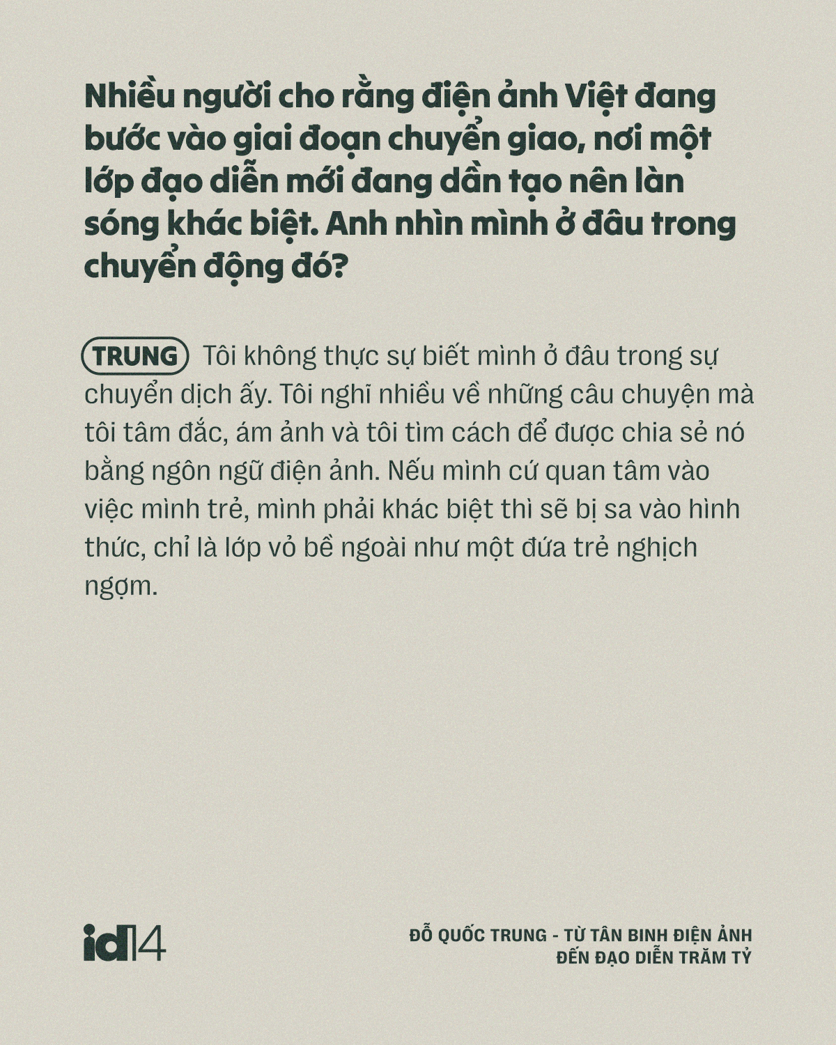 Đỗ Quốc Trung - từ t&acirc;n binh điện ảnh đến đạo diễn trăm tỷ: &ldquo;Một bộ phim hay l&agrave; phải tạo ra tranh c&atilde;i&rdquo;- Ảnh 13.