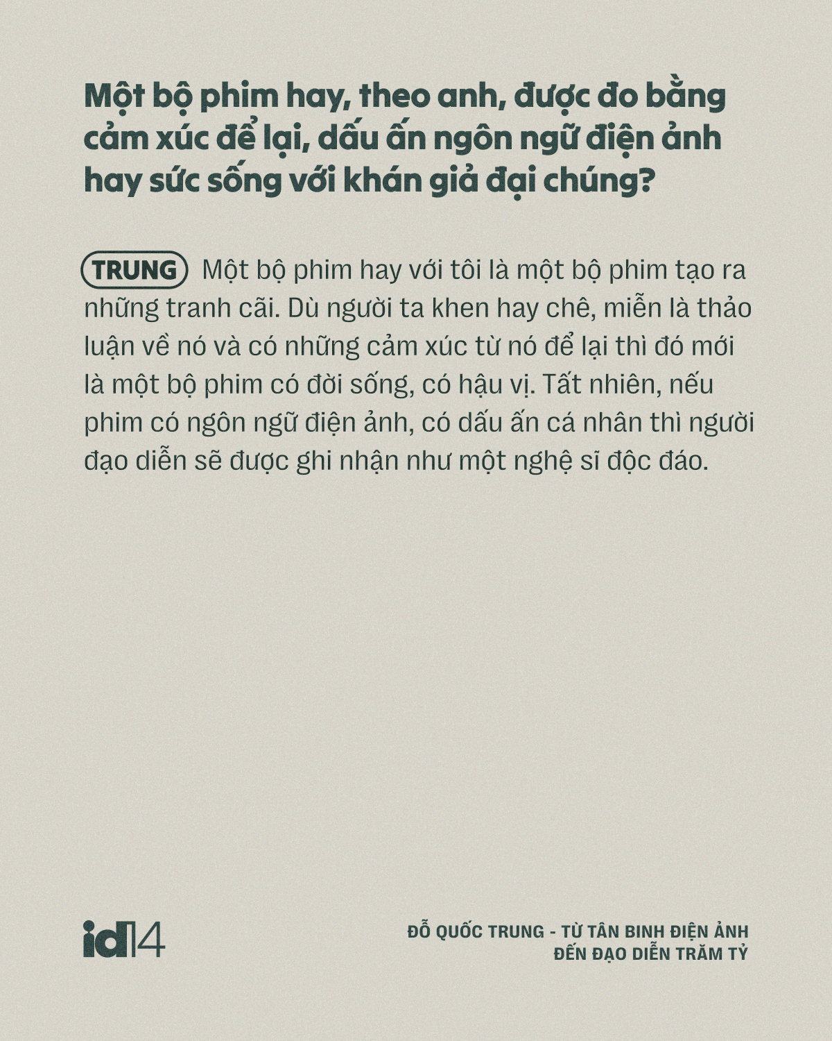 Đỗ Quốc Trung - từ t&acirc;n binh điện ảnh đến đạo diễn trăm tỷ: &ldquo;Một bộ phim hay l&agrave; phải tạo ra tranh c&atilde;i&rdquo;- Ảnh 17.