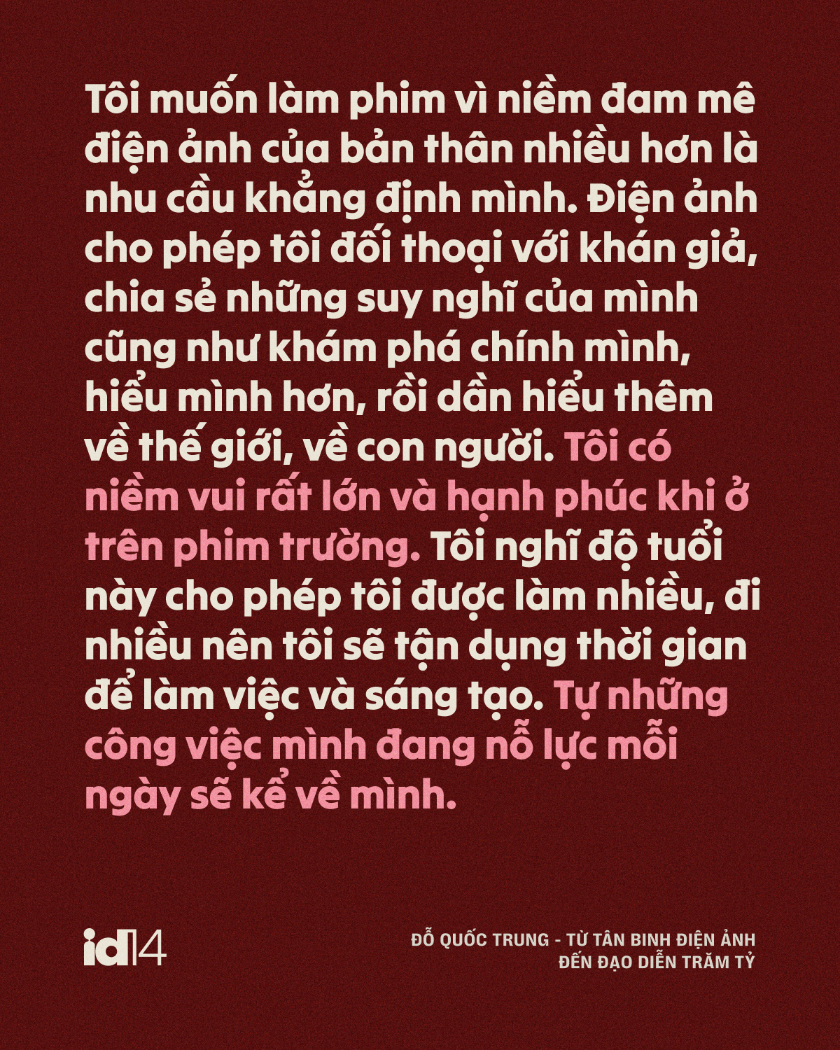 Đỗ Quốc Trung - từ t&acirc;n binh điện ảnh đến đạo diễn trăm tỷ: &ldquo;Một bộ phim hay l&agrave; phải tạo ra tranh c&atilde;i&rdquo;- Ảnh 18.