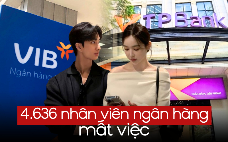 Sacombank, TPBank v&agrave; VIB cắt giảm hơn 4.600 nh&acirc;n sự trong v&ograve;ng 1,5 năm- Ảnh 1.