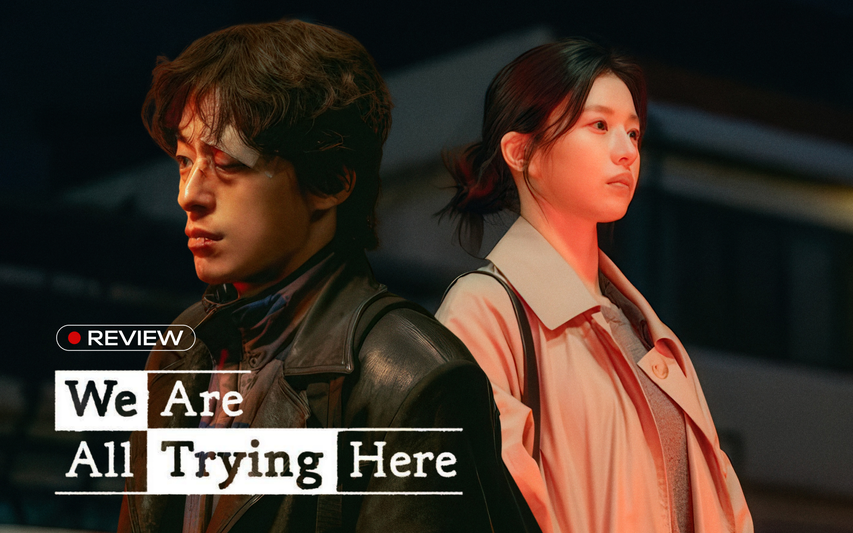 "Nếu cả đời n&agrave;y kh&ocirc;ng rực rỡ th&igrave; sao?" - We Are All Trying Here l&agrave; c&acirc;u trả lời d&agrave;nh cho những kẻ lạc nhịp- Ảnh 1.