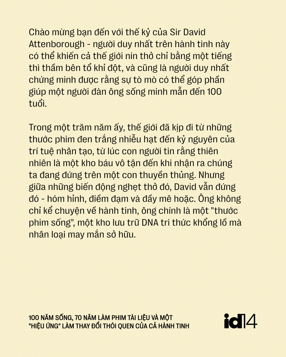 Sir David Attenborough: 100 năm sống, 70 năm l&agrave;m phim t&agrave;i liệu v&agrave; một "hiệu ứng" l&agrave;m thay đổi th&oacute;i quen của cả h&agrave;nh tinh - Ảnh 1.