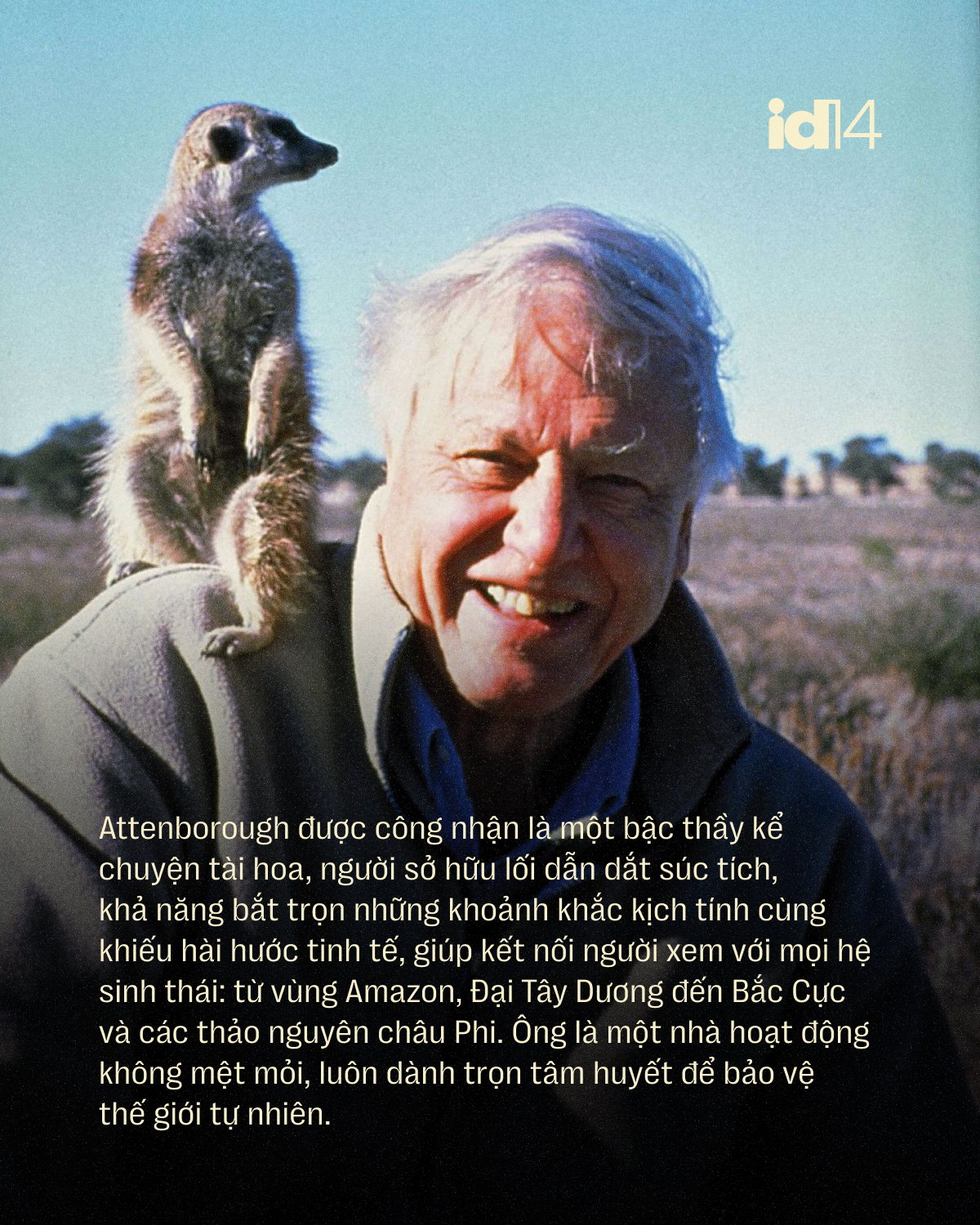 Sir David Attenborough: 100 năm sống, 70 năm l&agrave;m phim t&agrave;i liệu v&agrave; một "hiệu ứng" l&agrave;m thay đổi th&oacute;i quen của cả h&agrave;nh tinh - Ảnh 2.