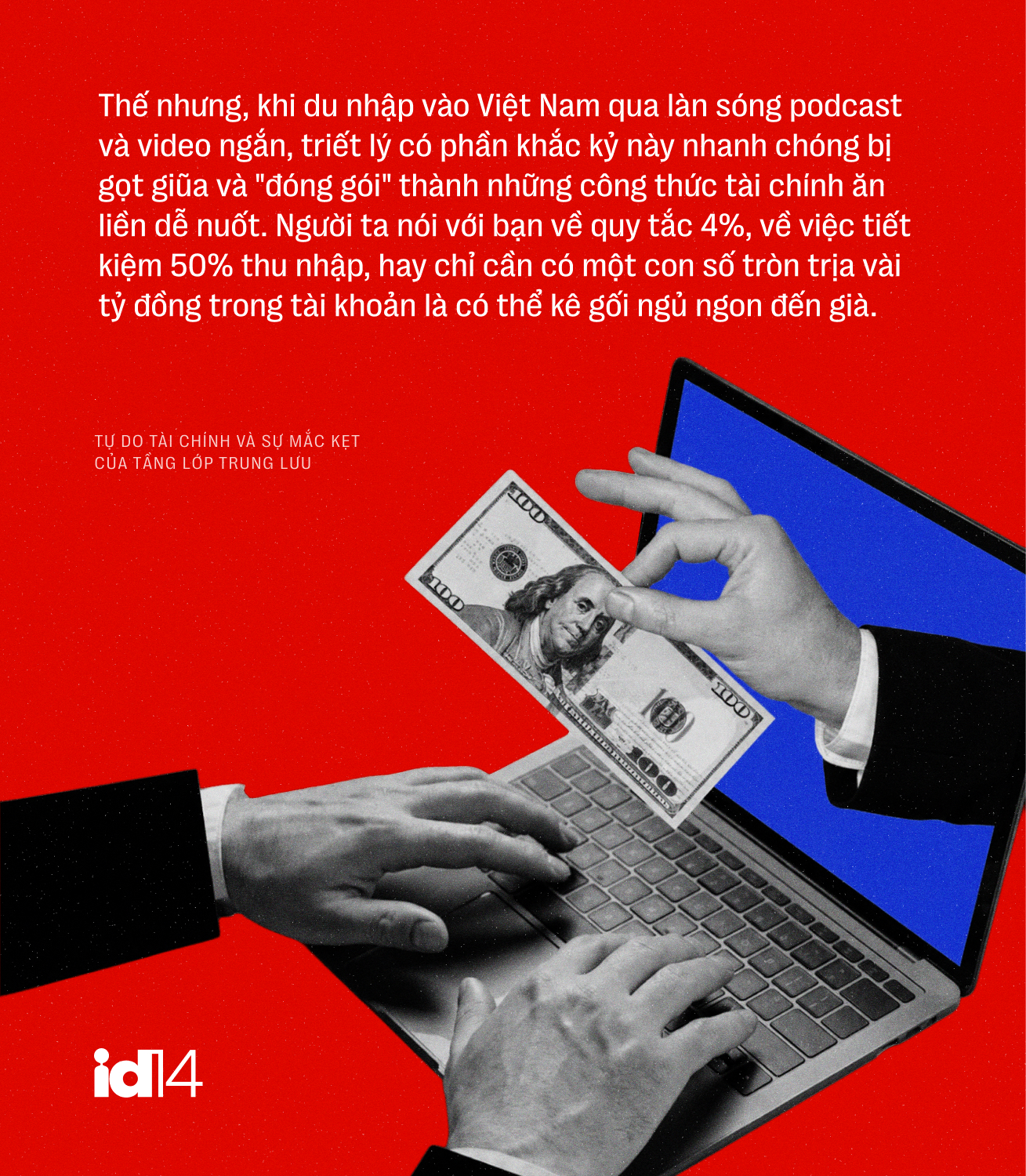 Khi vạch đ&iacute;ch biết chạy: Tự do t&agrave;i ch&iacute;nh v&agrave; sự mắc kẹt của tầng lớp trung lưu- Ảnh 4.