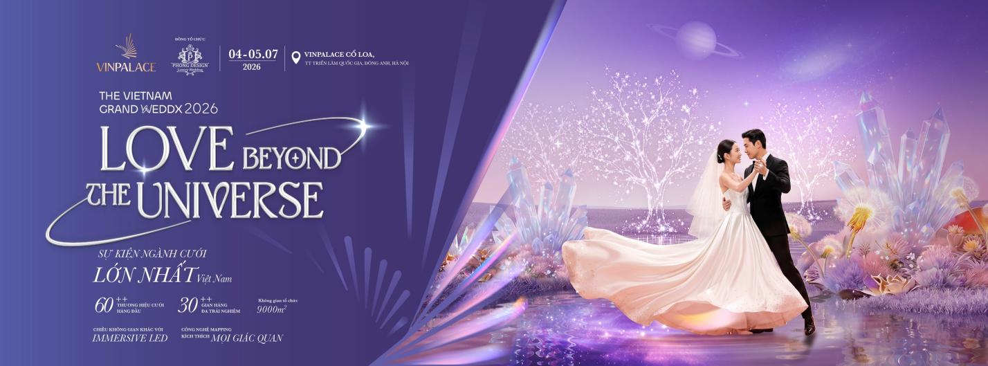 Vinpalace tổ chức triển l&atilde;m The Vietnam Grand Weddx 2026, kiến tạo biểu tượng mới cho ng&agrave;nh cưới Việt Nam- Ảnh 1.