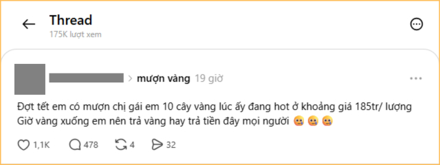 Vay 4 c&acirc;y v&agrave;ng l&uacute;c gi&aacute; v&agrave;ng 190 triệu, giờ v&agrave;ng giảm muốn trả v&agrave;ng lại bị n&oacute;i kh&ocirc;ng biết điều?- Ảnh 3.