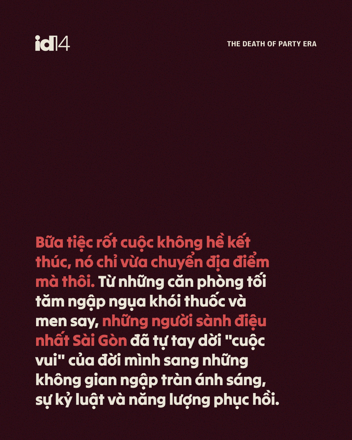 Gallery - Sự thoái trào của kỷ nguyên tiệc tùng - “Cool kid” Sài Gòn đổi rượu ngoại lấy bồn ngâm đá 10 độ c - image 11