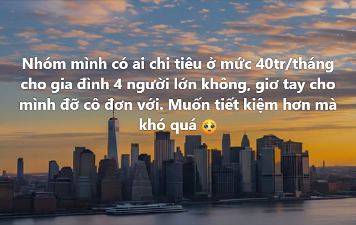 Nh&agrave; 4 người ti&ecirc;u 40 triệu/th&aacute;ng l&agrave; nhiều?- Ảnh 1.