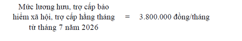 Hướng dẫn tăng lương hưu, trợ cấp BHXH, trợ cấp h&agrave;ng th&aacute;ng th&ecirc;m 8% từ 01/7/2026- Ảnh 4.