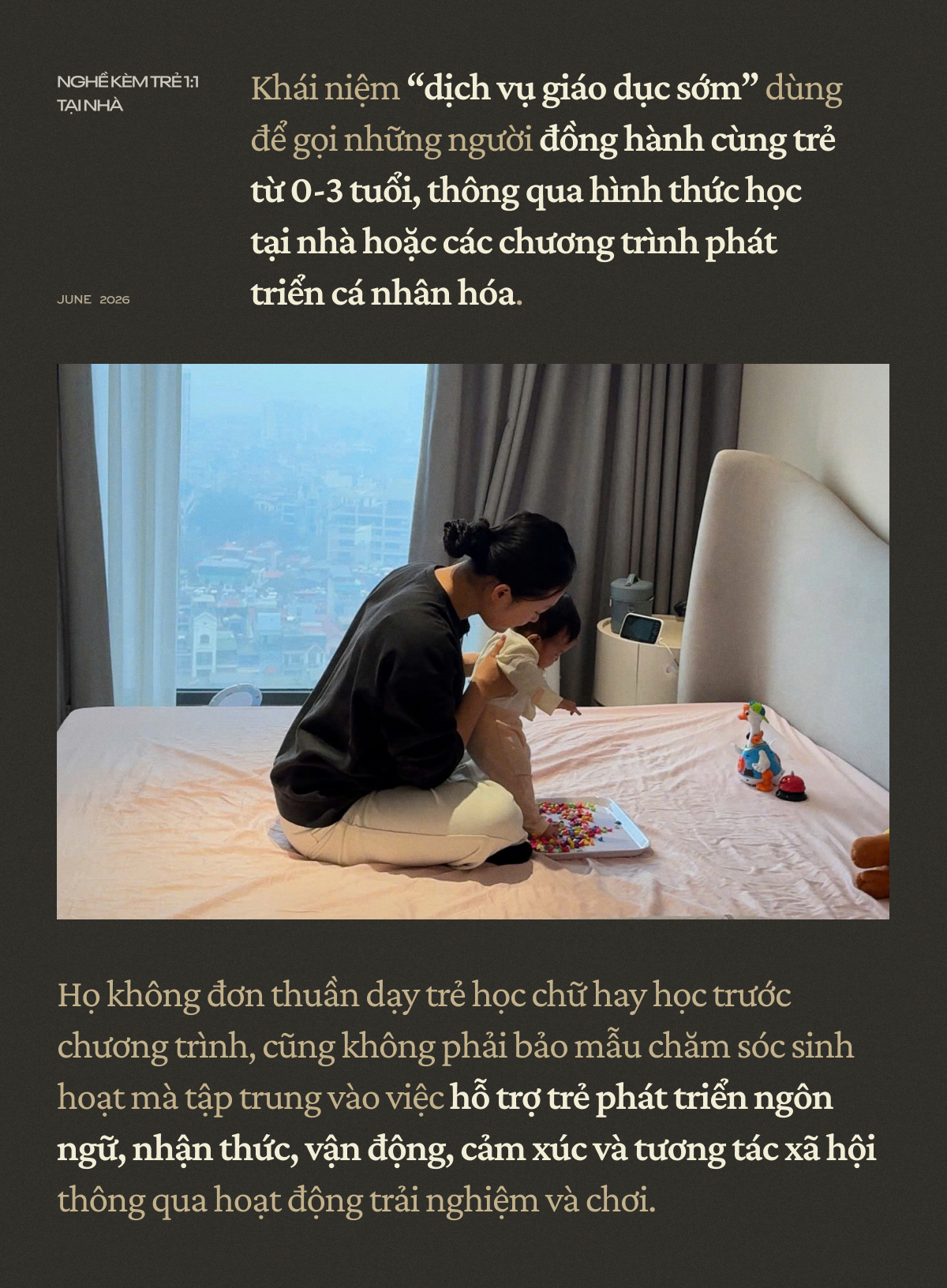 B&ecirc;n trong nghề k&egrave;m trẻ 1:1 tại nh&agrave; thu nhập 20 triệu/th&aacute;ng ở Việt Nam: Kh&ocirc;ng chỉ d&agrave;nh cho con nh&agrave; gi&agrave;u, thử th&aacute;ch lớn nhất l&agrave; g&igrave;?- Ảnh 1.