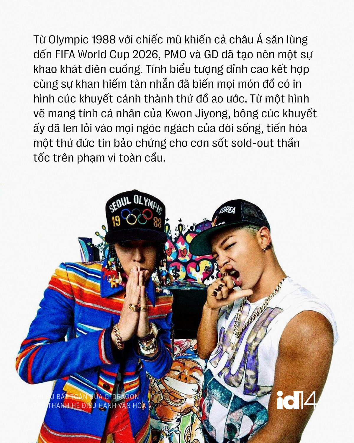 Bông cúc khuyết cánh đang thâu tóm thế giới: Khi sự bất toàn của G-Dragon trở thành hệ điều hành văn hóa- Ảnh 9.