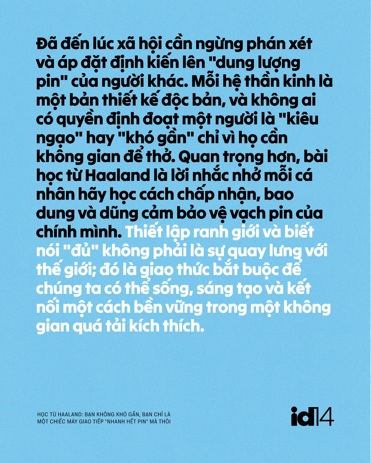 Học từ Haaland: Bạn không khó gần, bạn chỉ là một chiếc máy giao tiếp "nhanh hết pin" mà thôi- Ảnh 12.