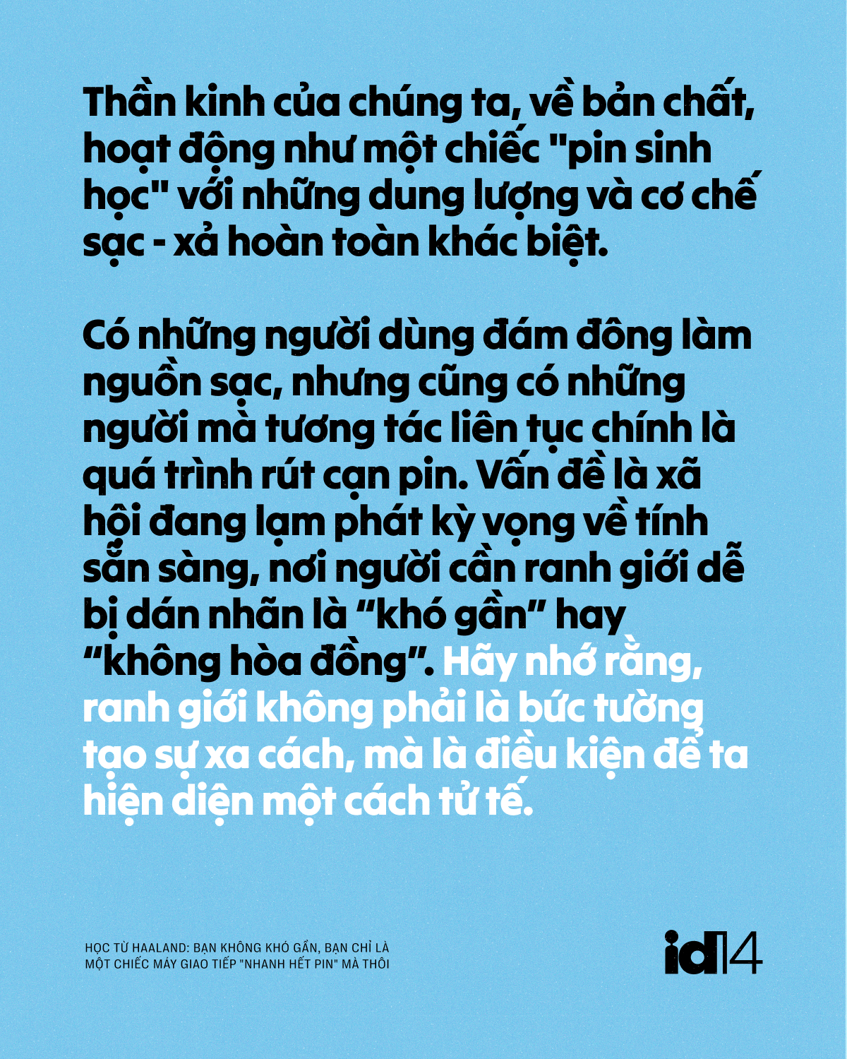 Học từ Haaland: Bạn không khó gần, bạn chỉ là một chiếc máy giao tiếp "nhanh hết pin" mà thôi- Ảnh 3.