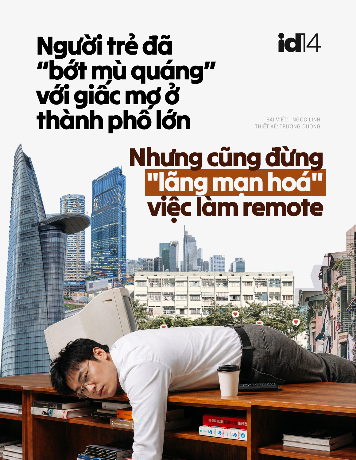 Sếp nh&acirc;n sự 30 năm: Người trẻ đ&atilde; "bớt m&ugrave; qu&aacute;ng" với giấc mơ ở th&agrave;nh phố lớn, nhưng cũng đừng "l&atilde;ng mạn ho&aacute;" việc l&agrave;m remote- Ảnh 2.