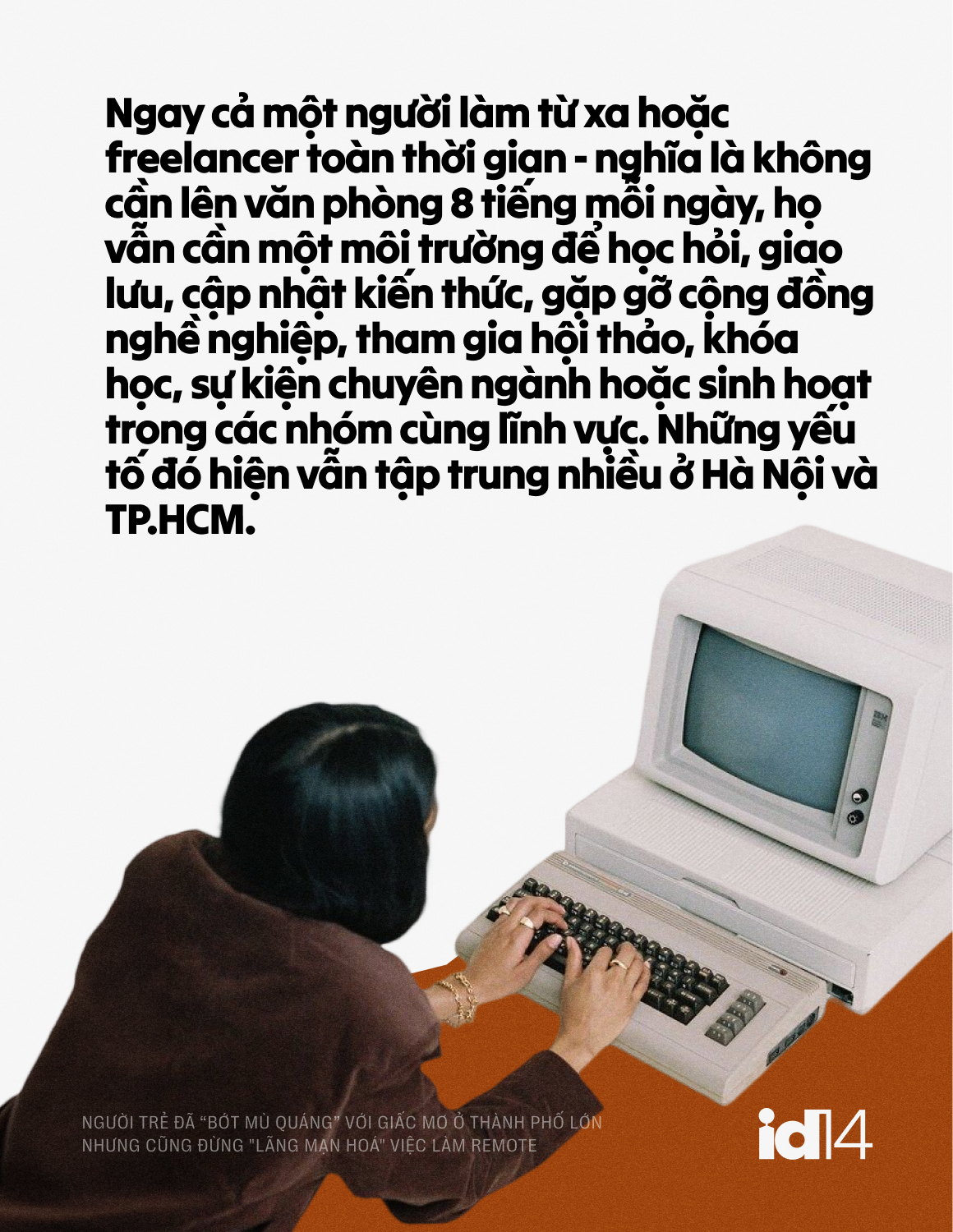 Sếp nh&acirc;n sự 30 năm: Người trẻ đ&atilde; "bớt m&ugrave; qu&aacute;ng" với giấc mơ ở th&agrave;nh phố lớn, nhưng cũng đừng "l&atilde;ng mạn ho&aacute;" việc l&agrave;m remote- Ảnh 8.