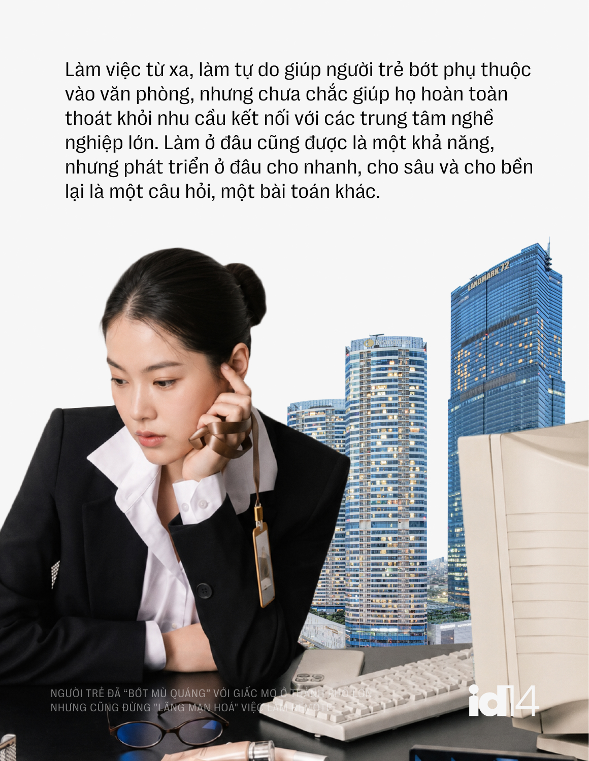 Sếp nh&acirc;n sự 30 năm: Người trẻ đ&atilde; "bớt m&ugrave; qu&aacute;ng" với giấc mơ ở th&agrave;nh phố lớn, nhưng cũng đừng "l&atilde;ng mạn ho&aacute;" việc l&agrave;m remote- Ảnh 9.