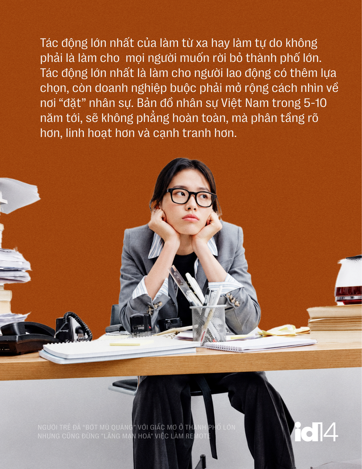 Sếp nh&acirc;n sự 30 năm: Người trẻ đ&atilde; "bớt m&ugrave; qu&aacute;ng" với giấc mơ ở th&agrave;nh phố lớn, nhưng cũng đừng "l&atilde;ng mạn ho&aacute;" việc l&agrave;m remote- Ảnh 10.