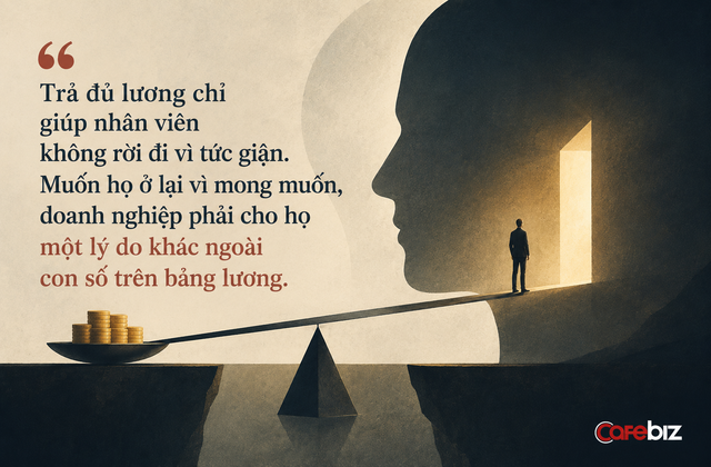 Lương cao chưa chắc giữ được nh&acirc;n t&agrave;i: Nghịch l&yacute; m&agrave; nhiều l&atilde;nh đạo đang bỏ qua- Ảnh 1.