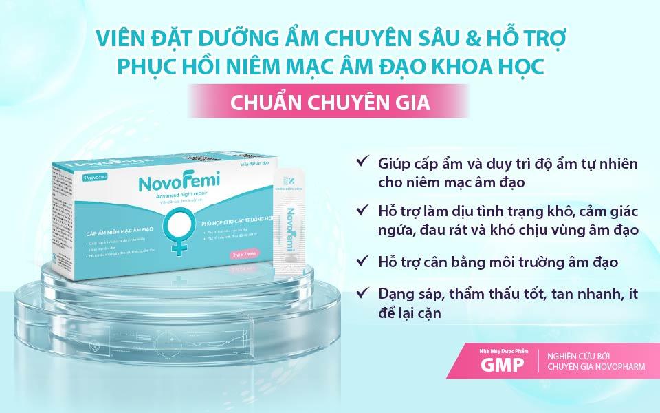 Điều g&igrave; tạo n&ecirc;n hiệu quả của vi&ecirc;n đặt cấp ẩm trực tiếp Novofemi Xanh khiến chị em tin chọn? - Ảnh 4.