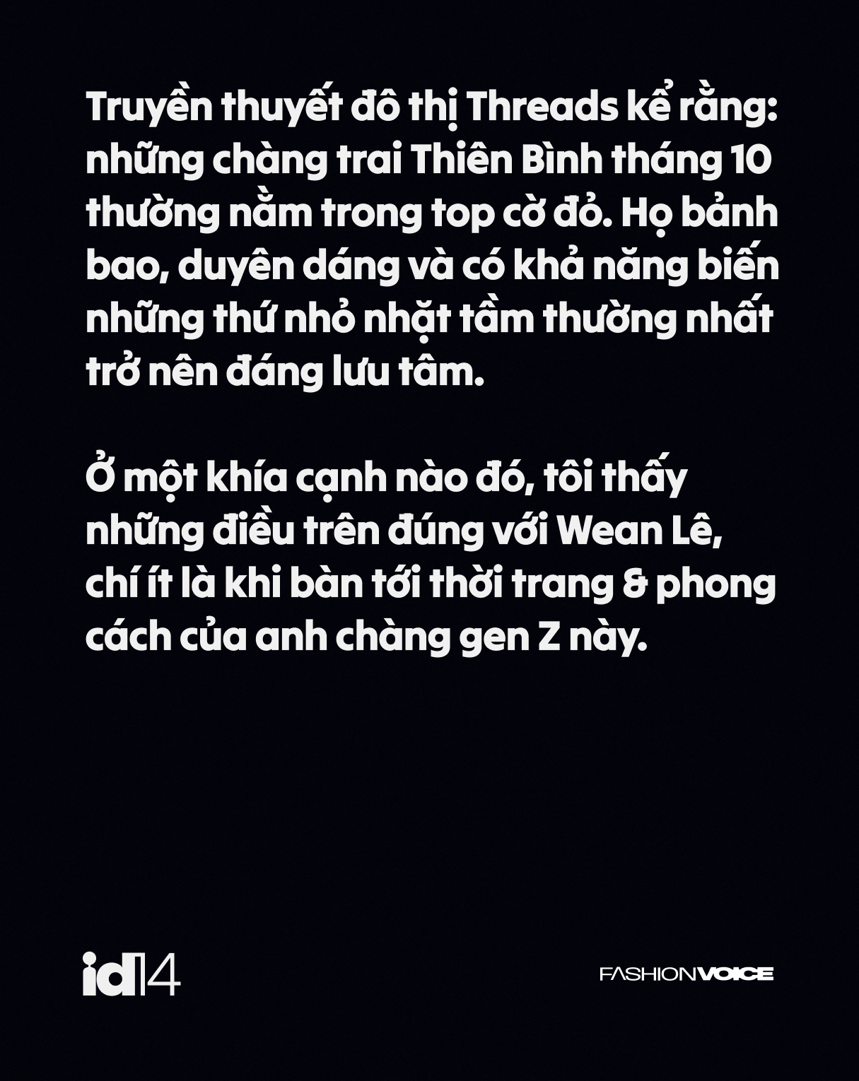 Wean L&ecirc;: T&ocirc;i thường chỉ cảm thấy ổn với bộ trang phục m&igrave;nh chọn trong 1 tiếng đồng hồ đầu ti&ecirc;n- Ảnh 2.