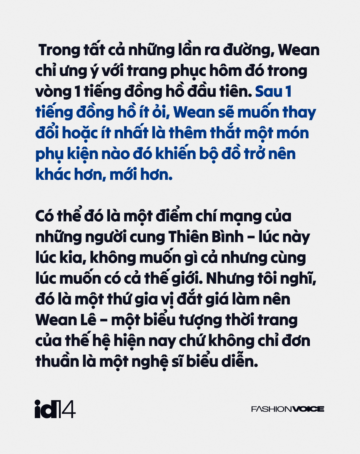 Wean L&ecirc;: T&ocirc;i thường chỉ cảm thấy ổn với bộ trang phục m&igrave;nh chọn trong 1 tiếng đồng hồ đầu ti&ecirc;n- Ảnh 4.