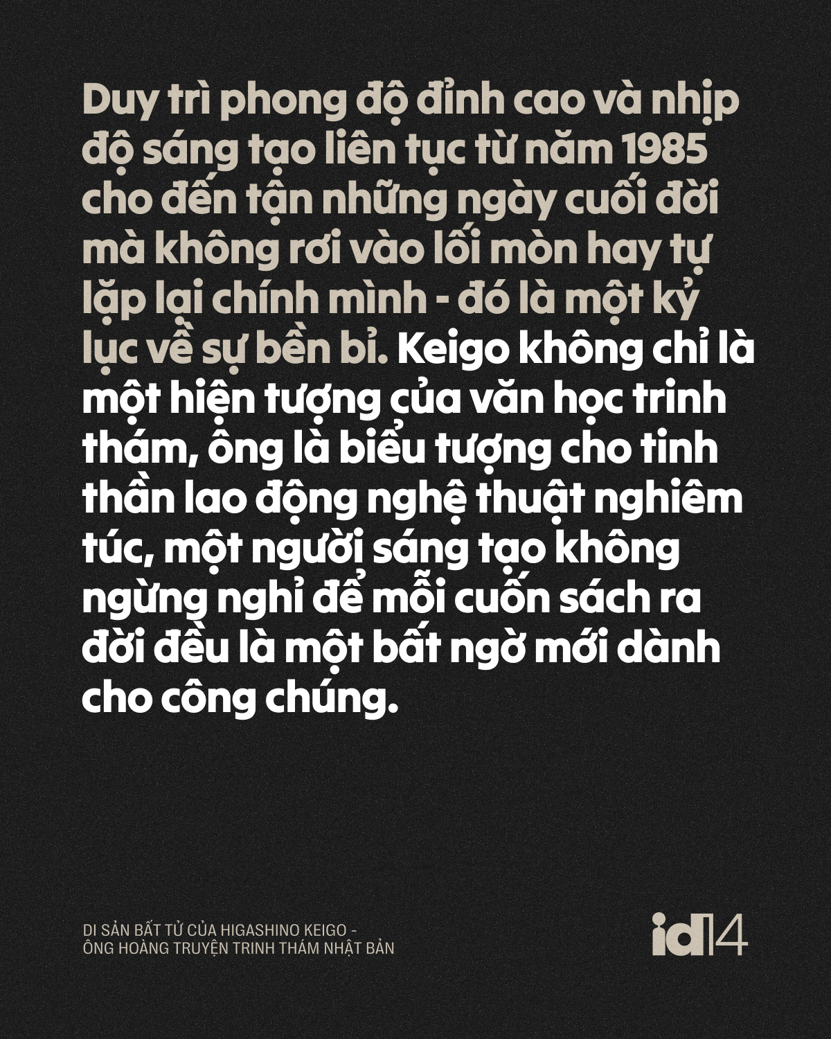 Di sản bất tử của Higashino Keigo - &Ocirc;ng ho&agrave;ng truyện trinh th&aacute;m Nhật Bản - Ảnh 17.