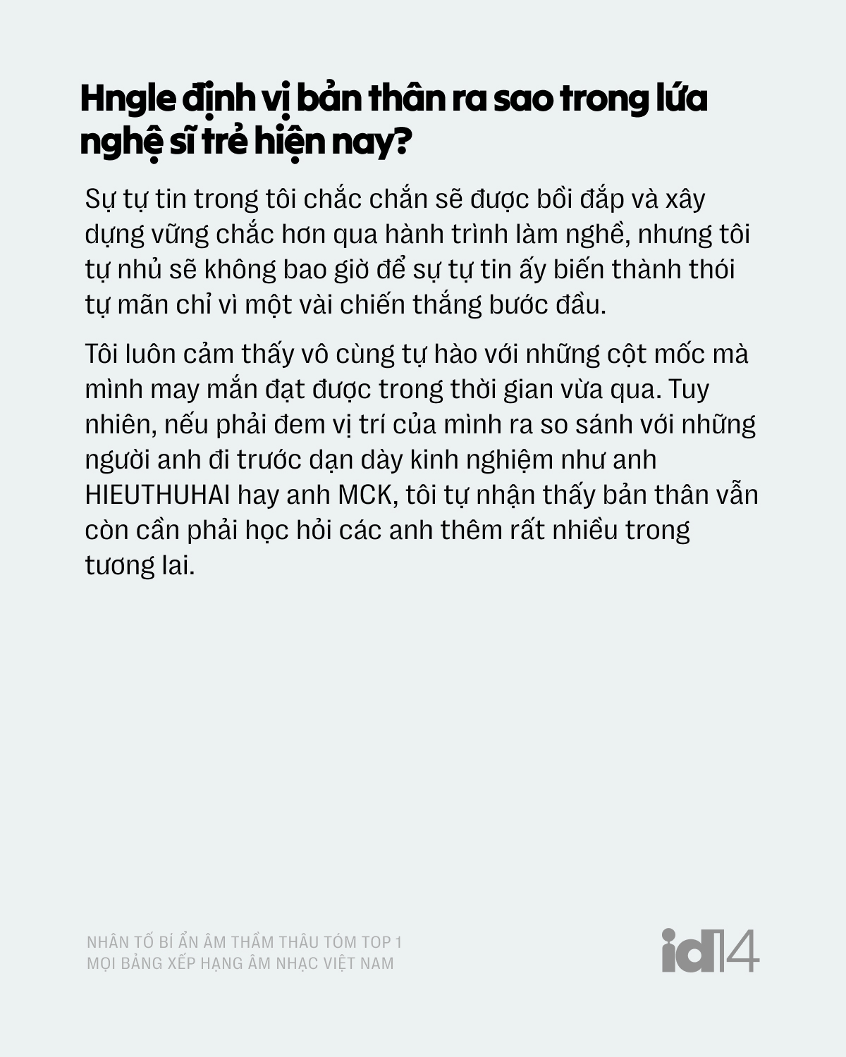 Nh&acirc;n tố &acirc;m thầm th&acirc;u t&oacute;m top 1 cả nước - Hngle: "T&ocirc;i chưa l&agrave; g&igrave;, vẫn phải học hỏi HIEUTHUHAI v&agrave; MCK"- Ảnh 6.