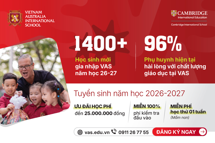 Ưu đãi cuối cùng tại trường Quốc tế Việt Úc (VAS) trước năm học mới - Ảnh 1.