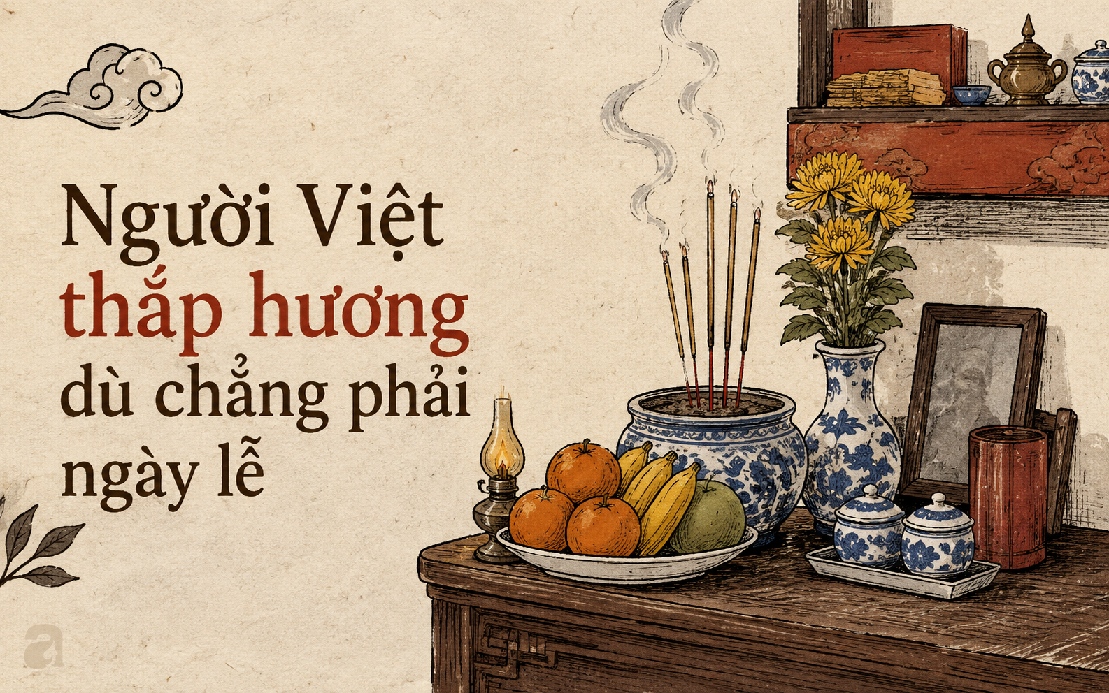 C&oacute; những ng&agrave;y người Việt thường thắp hương d&ugrave; chẳng phải ng&agrave;y lễ: L&yacute; do ph&iacute;a sau kh&ocirc;ng phải ai cũng biết- Ảnh 1.