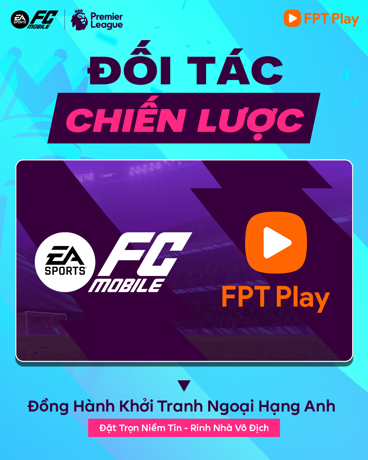 EA SPORTS FC Mobile Việt Nam bắt tay FPT Play, mang trải nghiệm Ngoại hạng Anh 2026/27 đến người hâm mộ - Ảnh 1.