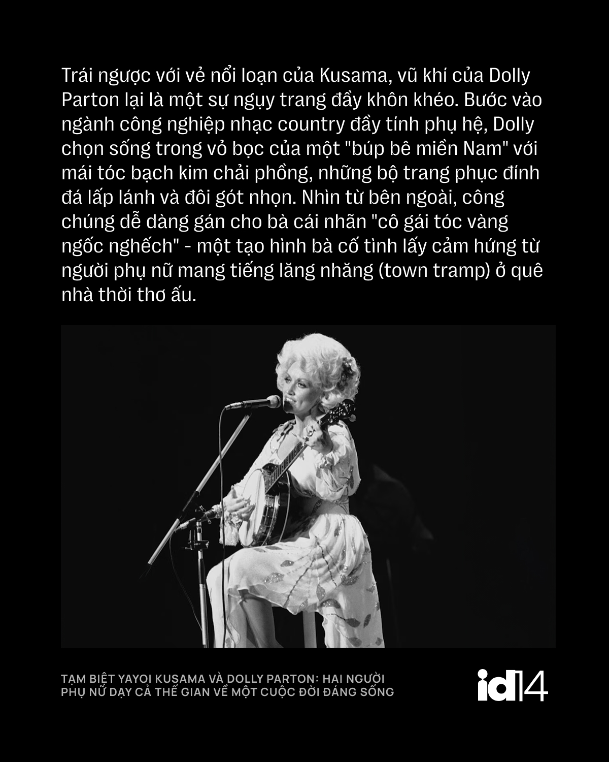 Tạm biệt Yayoi Kusama v&agrave; Dolly Parton: Hai người phụ nữ dạy cả thế gian về một cuộc đời đ&aacute;ng sống - Ảnh 12.