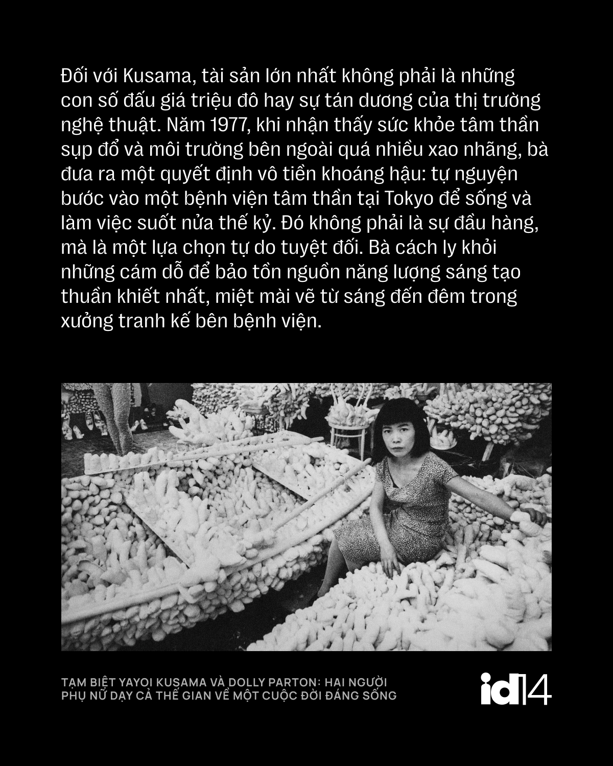 Tạm biệt Yayoi Kusama v&agrave; Dolly Parton: Hai người phụ nữ dạy cả thế gian về một cuộc đời đ&aacute;ng sống - Ảnh 14.