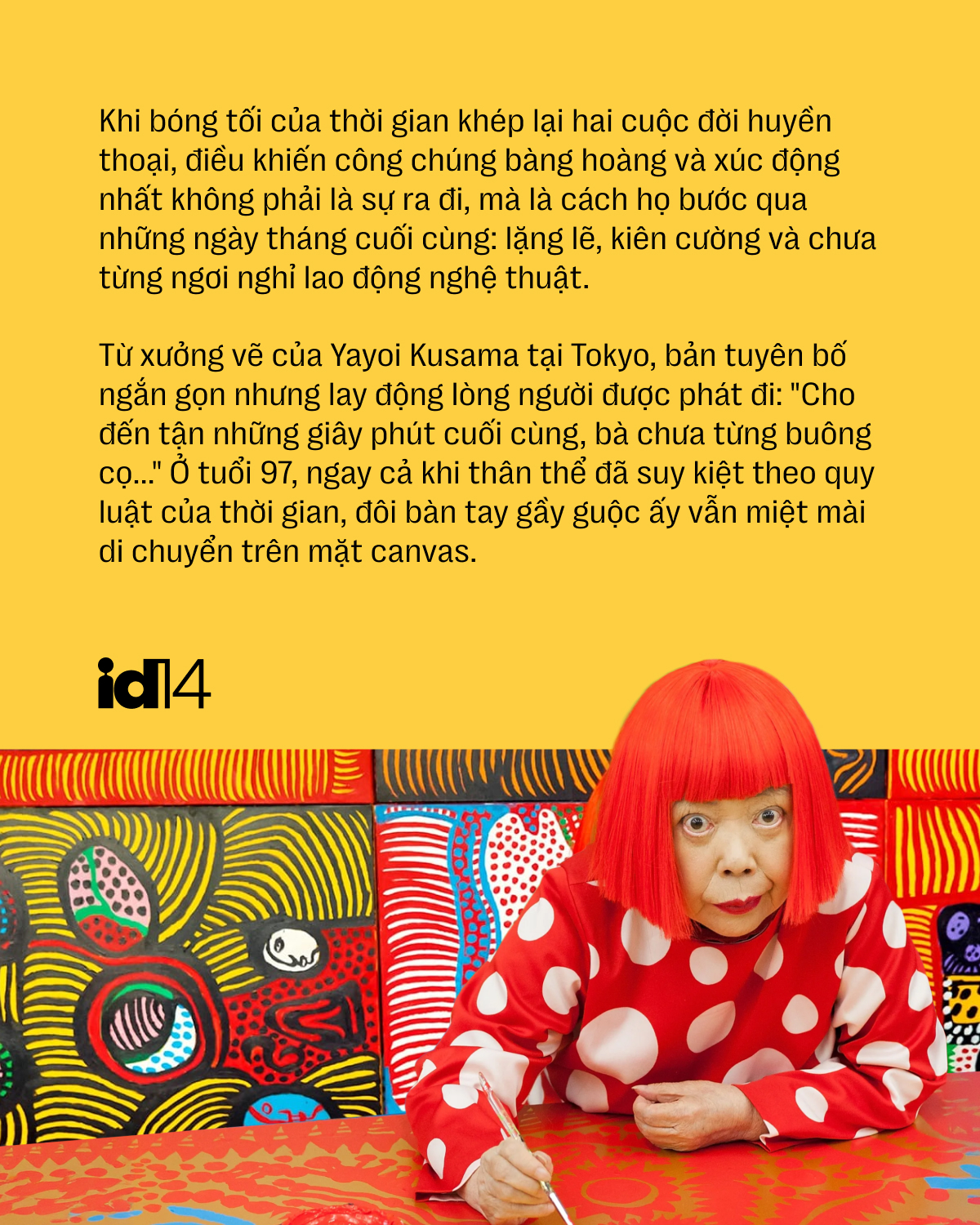 Tạm biệt Yayoi Kusama v&agrave; Dolly Parton: Hai người phụ nữ dạy cả thế gian về một cuộc đời đ&aacute;ng sống - Ảnh 16.