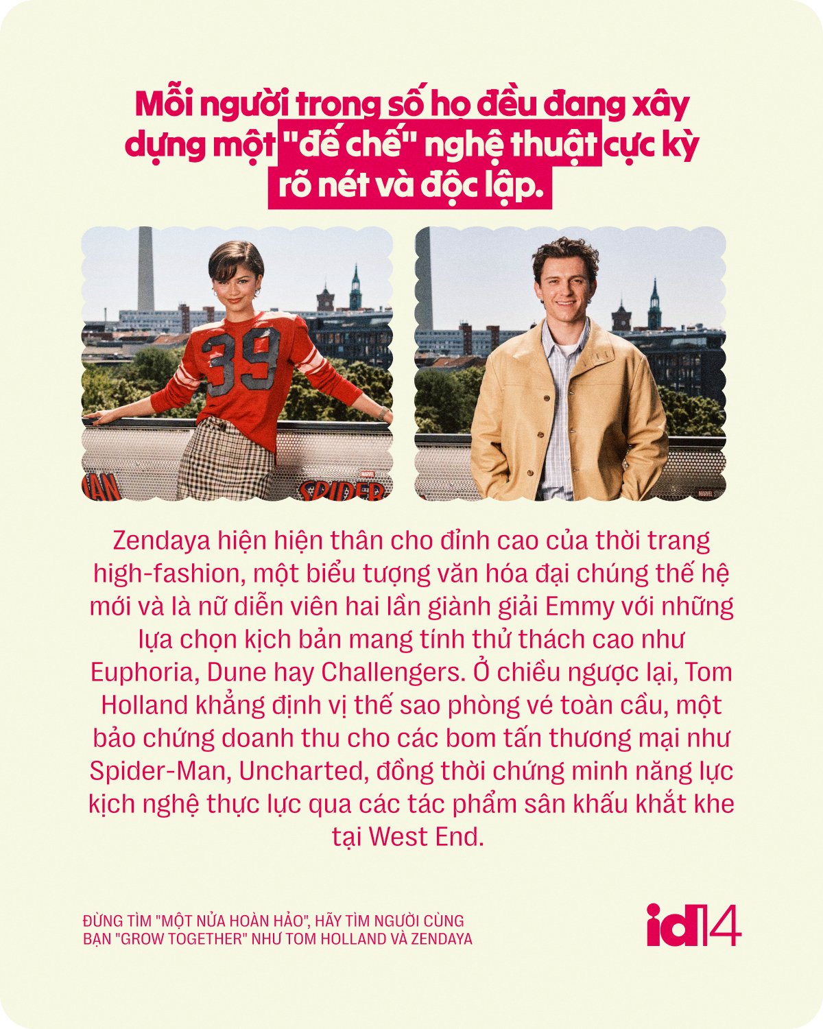 Đừng t&igrave;m "một nửa ho&agrave;n hảo", h&atilde;y t&igrave;m người c&ugrave;ng bạn "Grow Together" như Tom Holland v&agrave; Zendaya- Ảnh 8.