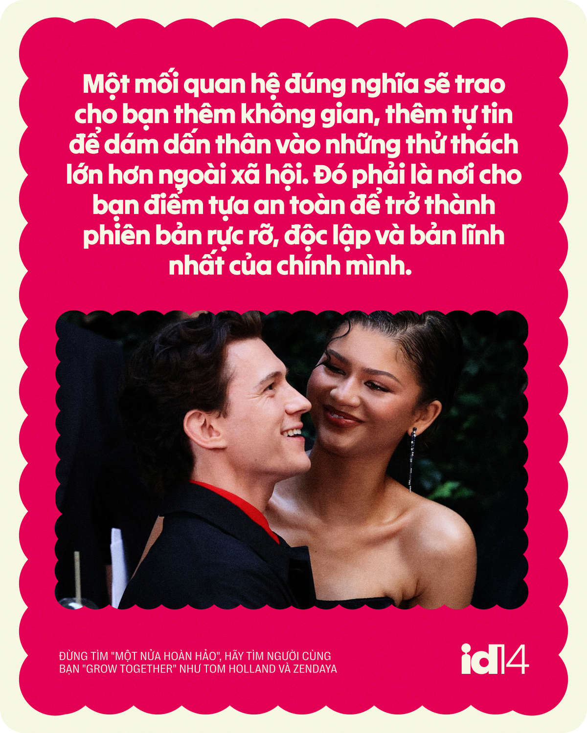 Đừng t&igrave;m "một nửa ho&agrave;n hảo", h&atilde;y t&igrave;m người c&ugrave;ng bạn "Grow Together" như Tom Holland v&agrave; Zendaya- Ảnh 10.