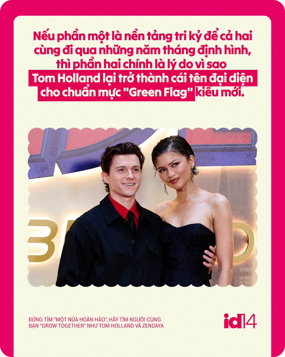 Đừng t&igrave;m "một nửa ho&agrave;n hảo", h&atilde;y t&igrave;m người c&ugrave;ng bạn "Grow Together" như Tom Holland v&agrave; Zendaya- Ảnh 5.