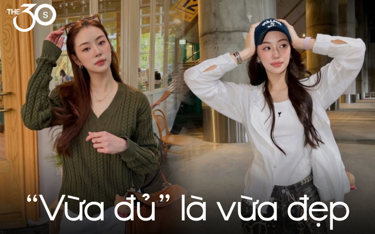 Sự &ldquo;vừa đủ&rdquo; của tuổi 30s- Ảnh 1.
