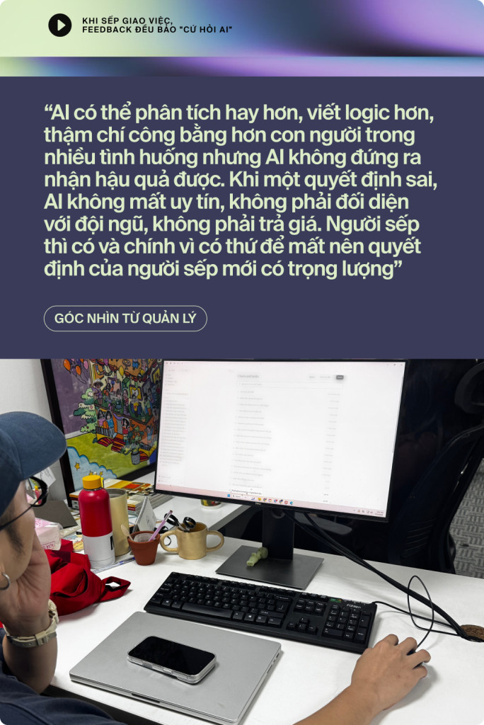 "Cứ n&eacute;m v&agrave;o AI l&agrave;m cho nhanh": V&igrave; sao nh&acirc;n vi&ecirc;n dị ứng c&acirc;u n&oacute;i n&agrave;y của sếp, người quản l&yacute; nh&igrave;n nhận ra sao?- Ảnh 4.